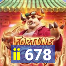 ii 678